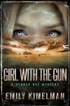 Unveiling the Thrills of ‘The Girl With The Gun’: Sydney Rye Mysteries #8