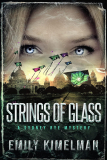 Exploring Strings of Glass: A Dive into Sydney Rye Mysteries #4