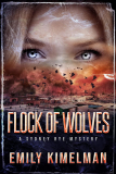 Flock of Wolves: Unraveling the Tenth Sydney Rye Mystery